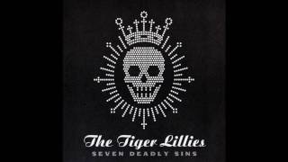 Tiger Lillies - Anger