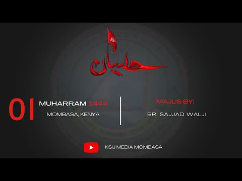 1st Night Of Muharram 1444 AH - Br Sajjad Walji