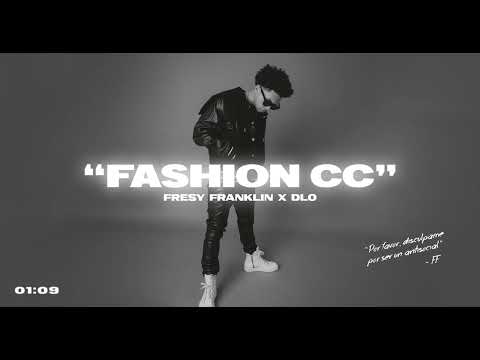 Fresy Franklin feat. Dlo - Fashion CC (Audio)