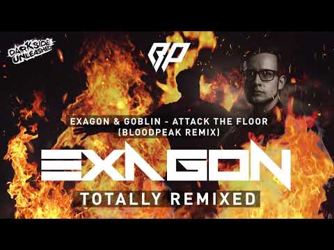 Exagon & Goblin - Attack The Floor (Bloodpeak Remix)