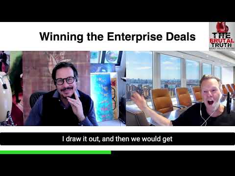 LESSONS FROM A CAREER WINNING LARGE ENTERPRISE DEALS - The Brutal Truth about Sales Podcast