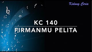 Download lagu KC 140 FirmanMu Pelita - Kidung Ceria mp3