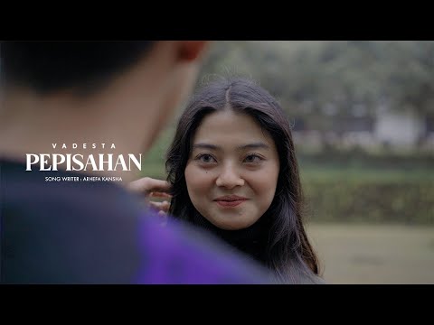 Vadesta - Pepisahan (Official Music Video)