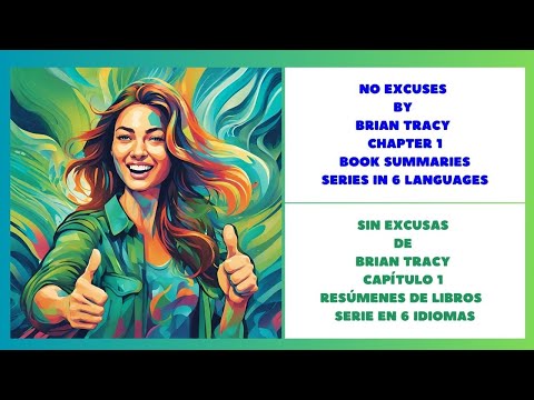 SIN EXCUSAS DE BRIAN TRACY, CAPÍTULO 1 audio inglés texto español inglés RESÚMENES DE LIBROS