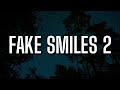 Phora Fake Smiles 2 Lyrics