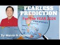 FEARLESS PREDICTION About The Philippines and the President, for the Year 2024