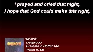 Dogwood - Mycro (Lyrics)