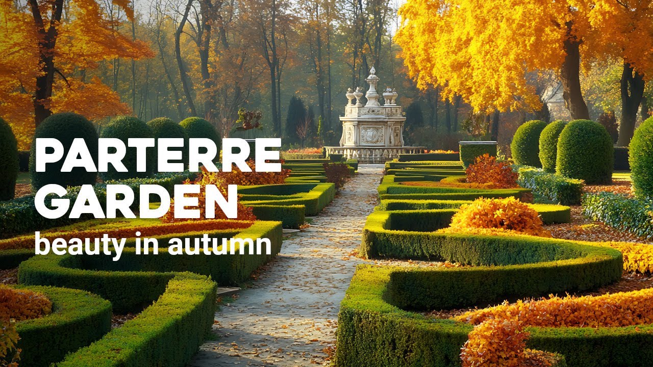 The Beauty of French-Style Parterre Gardens in Autumn | A Visual Journey