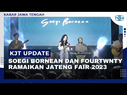 Soegi Bornean dan Fourtwnty Sukses Hibur Pengunjung Jateng Fair 2023