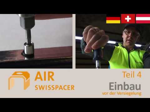 SWISSPACER AIR - Einbau vor der Versieglung