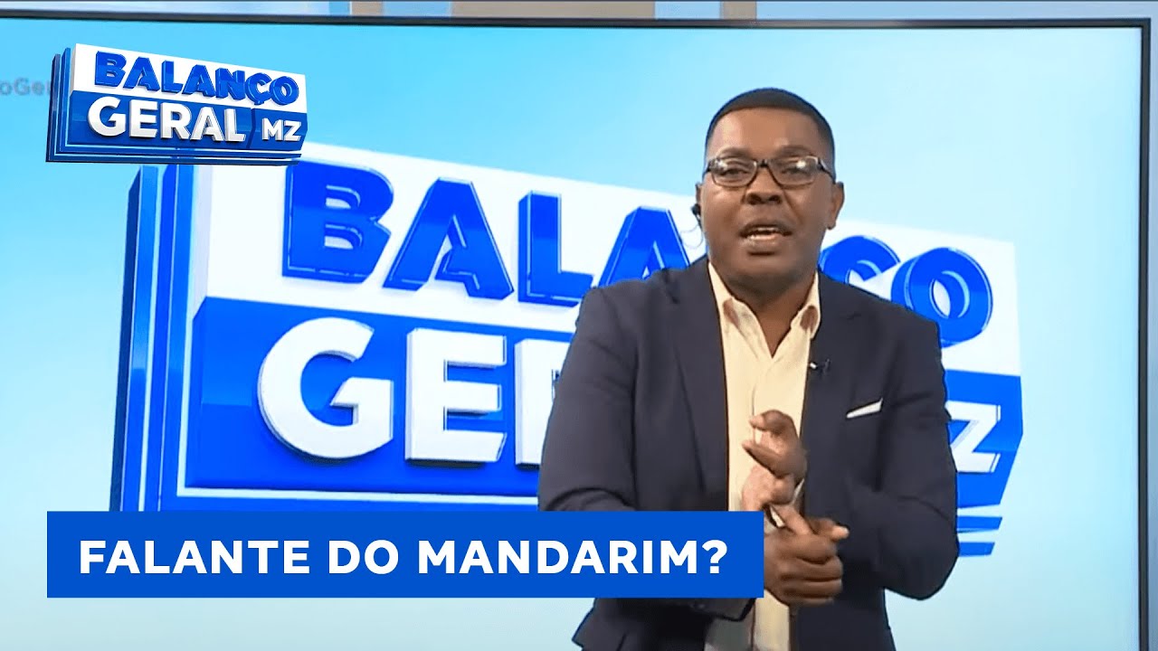 #BalançoGeral: As Crônicas do Matavel: Matavel, o falante do mandarim? 普通话是中国的官方语言 @PortalFM24