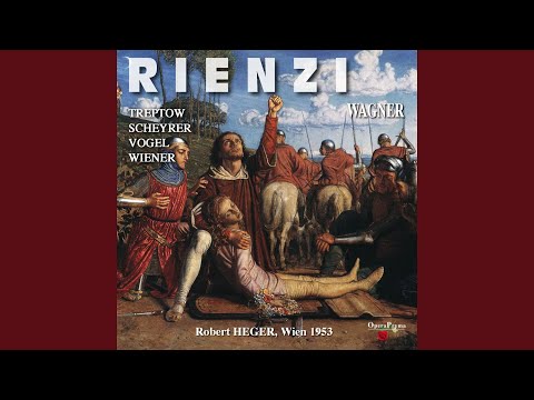 Rienzi, Act III, Scene 6: "Heil, Roma, heil! Du hast gesiegt" (Rienzi, Irene)