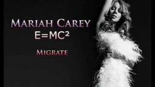 Migrate - E=MC² - Mariah Carey (HQ)