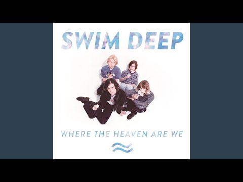 download lagu mp3 mp4 Tom Higgins Swim Deep, download lagu Tom Higgins Swim Deep gratis, unduh video klip Tom Higgins Swim Deep