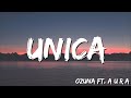 Unica Ozuna FT A U R A Letra Lyrics