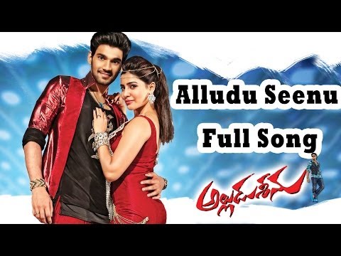Alludu Seenu Movie || Alludu Seenu Full Song || Sai Srinivas,Samantha