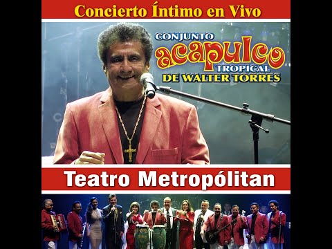 🔴 Acapulco Tropical de Walter Torres | Concierto Íntimo,  Boleros, Romántico con invitados