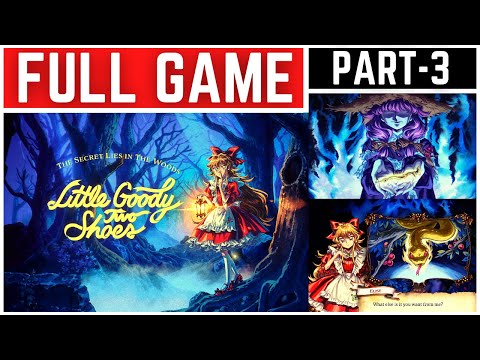 Little Goody Two Shoes Full Gameplay Walkthrough Part - 3