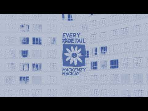 Mackenzy Mackay - Every Last Detail - Acoustic Guitar Version (Official Audio)