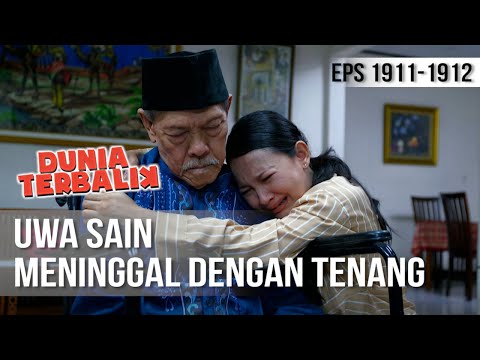 DUNIA TERBALIK - Inna lillahi wa inna ilayhi raji'un Uwa Sain Meninggal Dunia [21 JANUARI 2020]