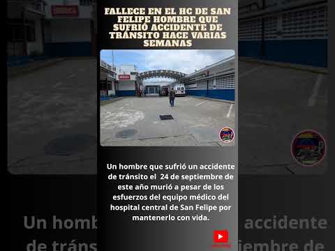 Fallece en el HC de San Felipe hombre que sufrió accidente de tránsito hace varias semanas