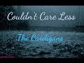 Couldn't Care Less - The Cardigans - Lyrics Video