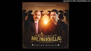 Aunque Mal Paguen Ellas (Version Mariachi) Lyrics English Translation