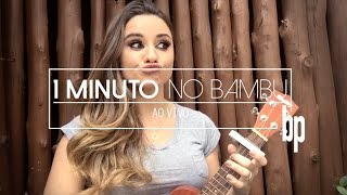 BRUNA PINHEIRO OFICIAL | 1 MINUTO NO BAMBU - PLANO DA MEIA NOITE (Luan Santana &amp; Ana Carolina)