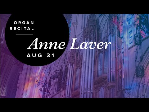 Organ Recital: Anne Laver | 8.31.25