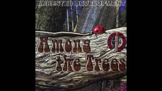 Arrested Development - A Lot Of Things To Do (Remix) - Among The Trees
