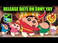 Shinchan The Spicy Kasukabe Dancers In India Movie Hindi Dub RELEASE DATE On SONY YAY TV CHANNEL