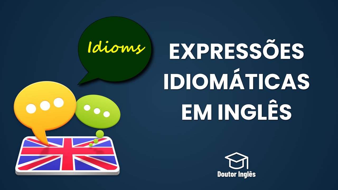 Expressões Idiomáticas em Inglês
