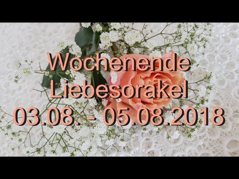 Wochenende Liebesorakel: 03.08. - 05.08.2018