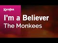 I M A Believer The Monkees Karaoke Version KaraFun