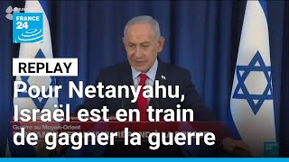 Replay : la guerre avec l'Iran "finira plus tôt que les gens ne le pensent", affirme Netanyahu