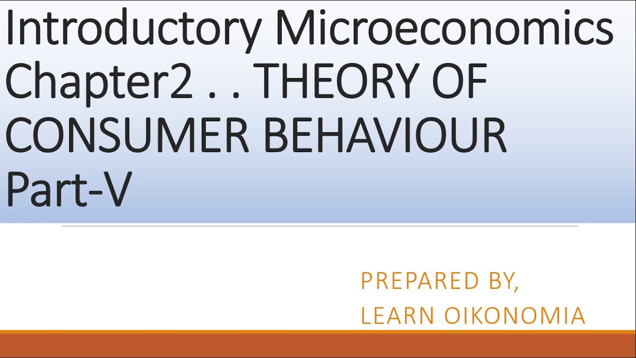 Class 12 || Introductory Microeconomics | Chapter 2 - Consumer Behaviour Part - V