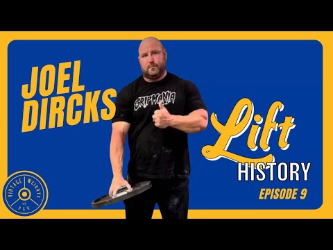 Lift History Podcast Ep. 9 Joel Dircks | Strongman & Hub Lifting | Working with Brian Shaw
