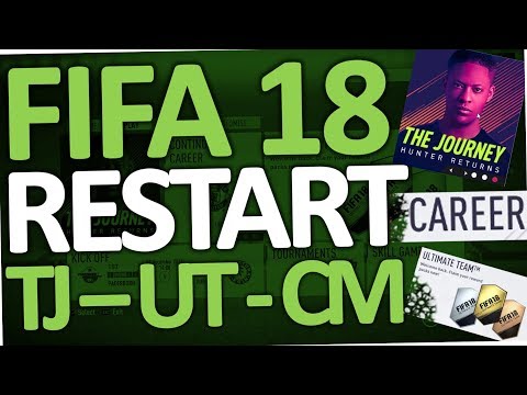 Fifa 18 - How to restart The Journey, Ultimate Team & Career Mode
