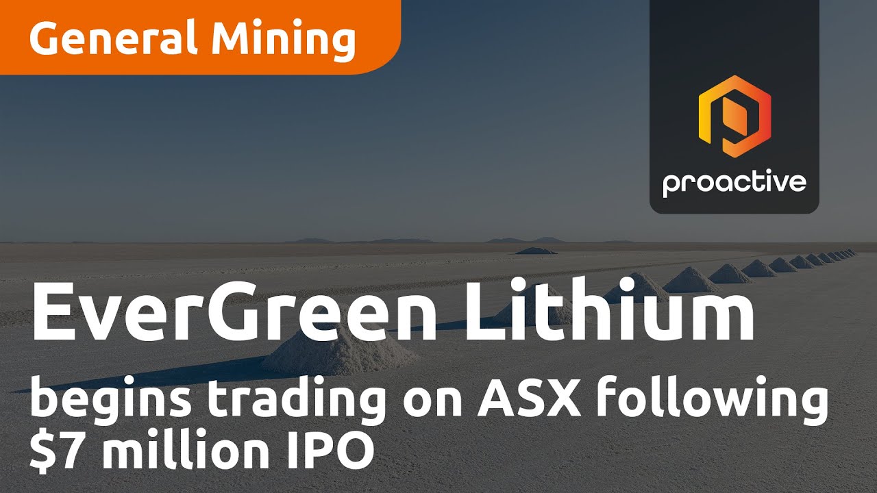 EverGreen Lithium begins trading on ASX following $7 million IPO