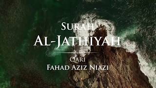 Download lagu Surah al-Jathiya - Taraweeh 2018 -1439 | Fahad Aziz Niazi - سورة الجاثية - القارئ فهد عزيز نيازي mp3 Download lagu Surah al-Jathiya - Taraweeh 2018 -1439 | Fahad Aziz Niazi - سورة الجاثية - القارئ فهد عزيز نيازي mp3