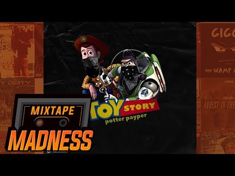 Potter Payper - Toy Story (MM Exclusive) | @MixtapeMadness