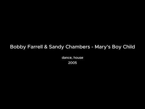 Bobby Farrell & Sandy Chambers - Mary's Boy Child