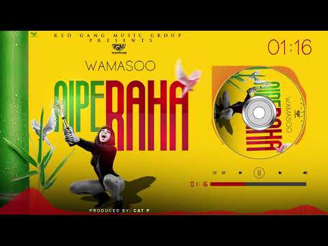 Wamasoo - Nipe Raha (Official Song)