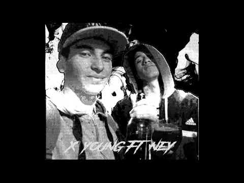 X-Young Ft. Ney HH  -  4:20