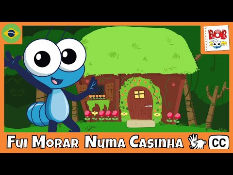 [LIBRAS] Fui Morar Numa Casinha | Bob Zoom | Vídeo Infantil Musical Oficial
