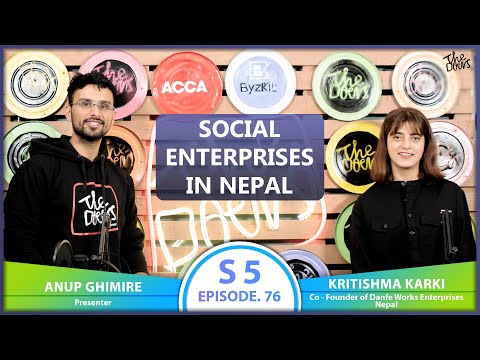 Social Enterprises In Nepal ft. Kritishma Karki | EP 76 | The Doers Nepal | Anup Ghimire