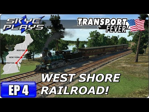 Transport Fever BOS-WASH Part 4 ►WEST SHORE RAILROAD!◀ Gameplay/Let's Play
