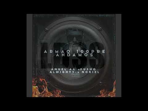Anuel AA - Armao 100pre Andamos 2(Remix) (BASS BOOSTED)