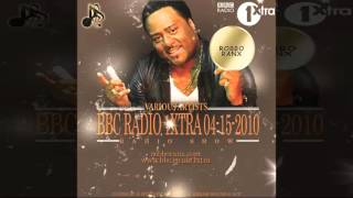 Robbo Ranx - BBC Radio 1Xtra 04-15-2010 (Reggae Dancehall Radio Show 2010)