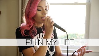 Zara Larsson - Ruin My Life (Andie Case & Kalie Shorr Cover)
